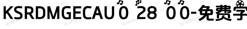 KSRDMGECAU0 28 00字体转换